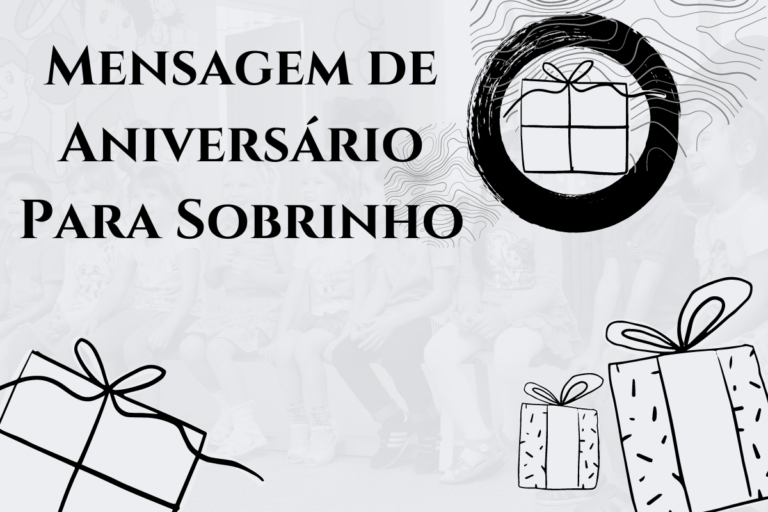 160+ Mensagem de Aniversário Para Sobrinho