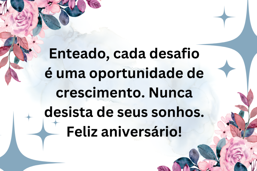 Mensagem de Aniversário Motivacional Para Enteado