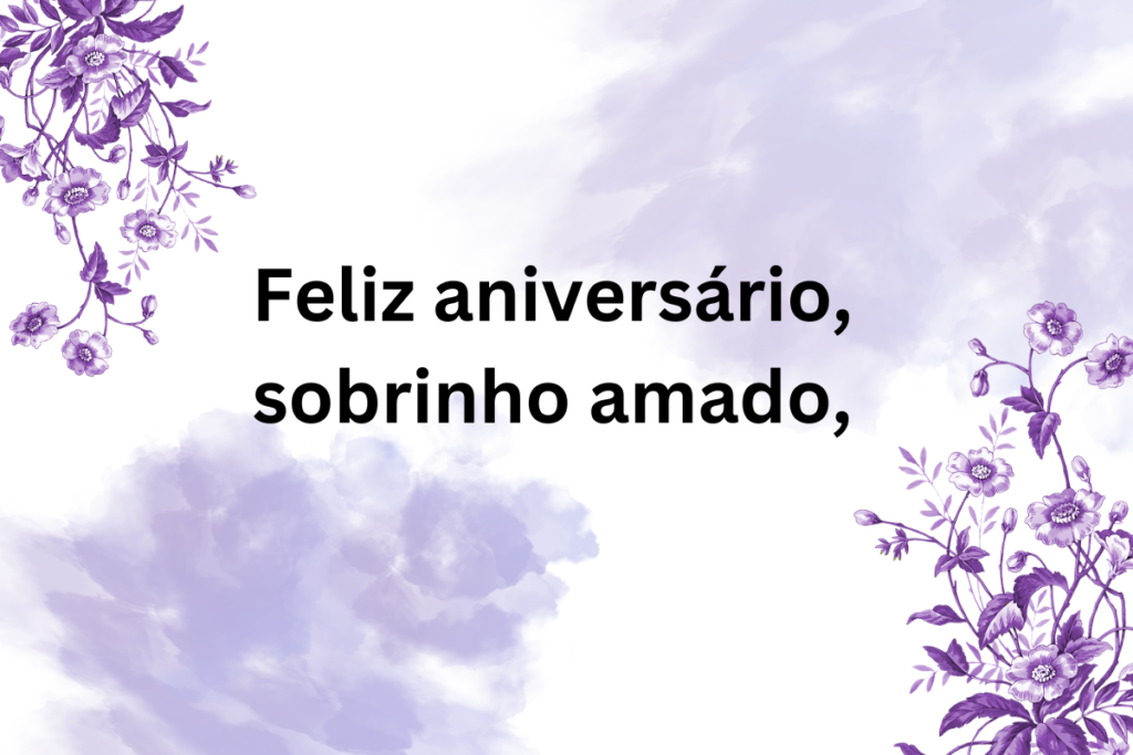 Mensagem de Aniversário de Poesia Para Sobrinho