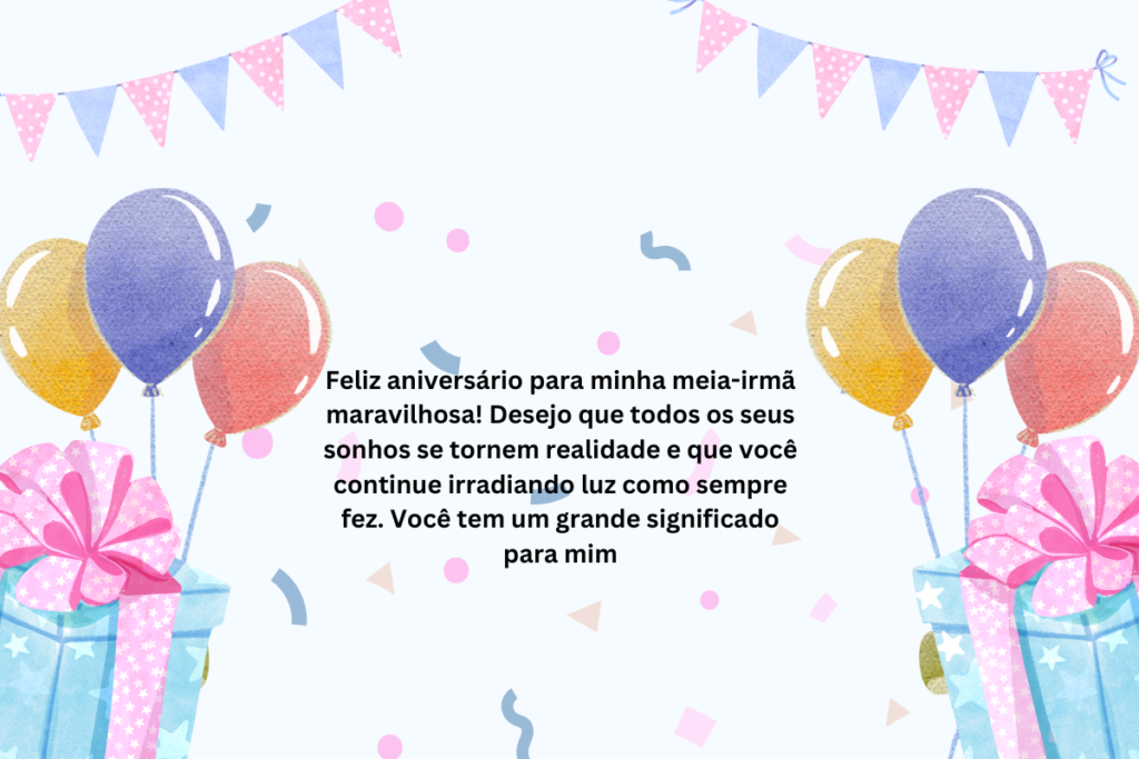 Mensagem de Feliz Aniversário Para a Meia-Irmã