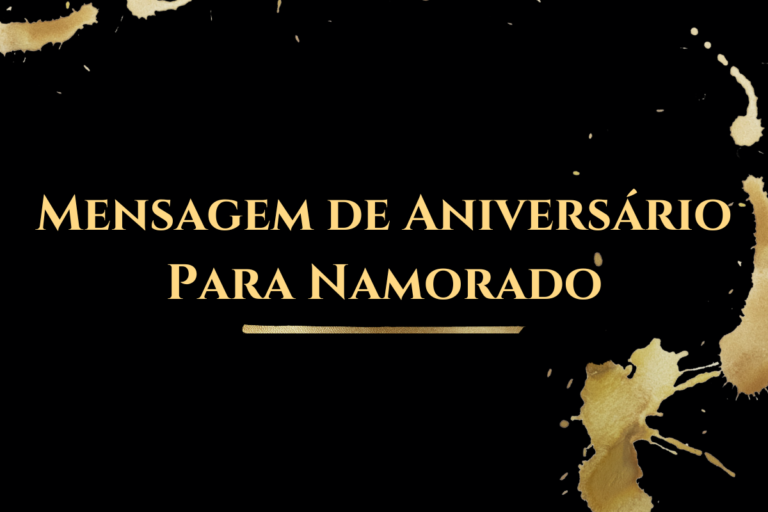 140+ Mensagem de Aniversário Para Namorado