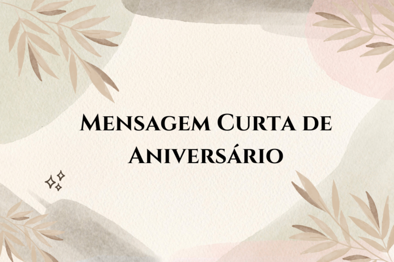 200+ Mensagem Curta de Aniversário