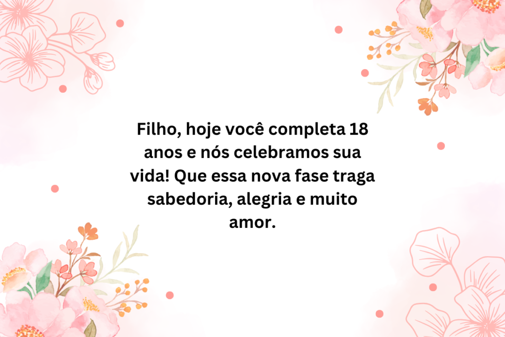 Mensagem De Aniversário De 18 Anos Para Filho